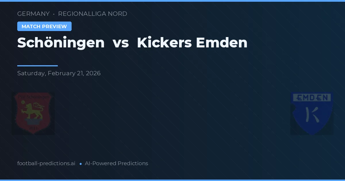 Schöningen vs Kickers Emden — pronostic și avancronică meci