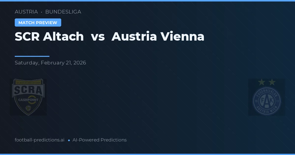SCR Altach vs Austria Viena — pronostic și avancronică meci