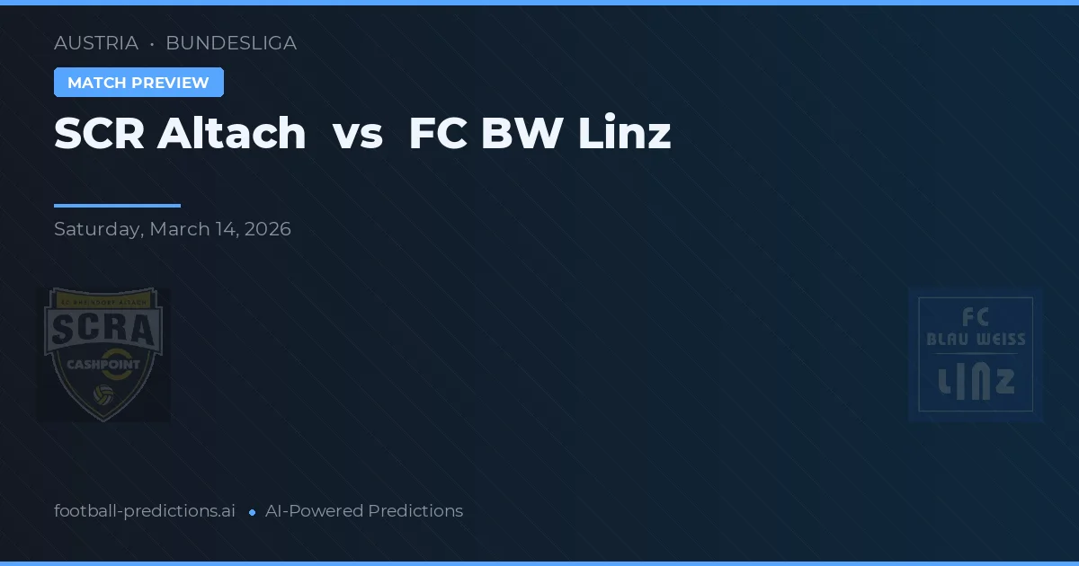 SCR Altach vs FC BW Linz — pronostic și avancronică meci