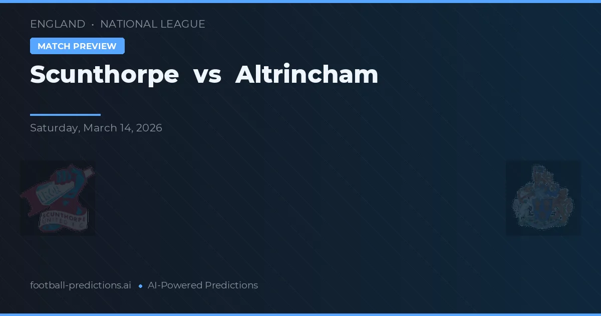 Scunthorpe vs Altrincham — pronostic și avancronică meci