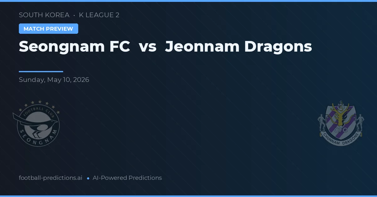 Seongnam FC vs Dragoni Jeonnam — pronostic și avancronică meci