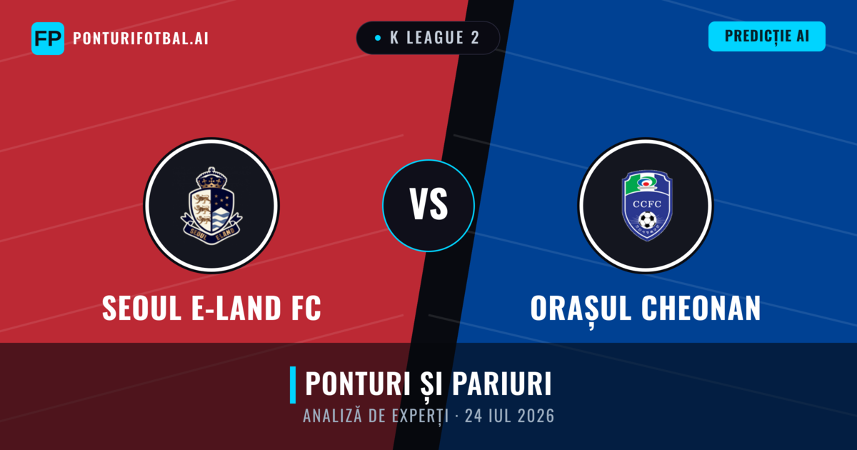 Seoul E-Land FC vs Orașul Cheonan — pronostic și avancronică meci