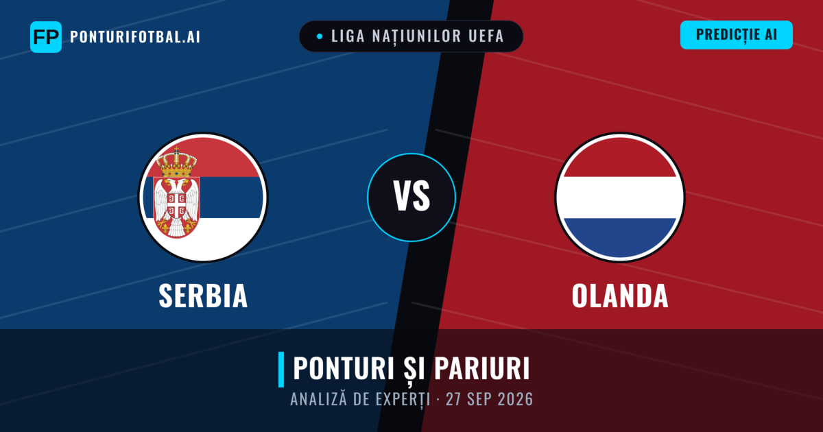 Serbia vs Olanda — pronostic și avancronică meci