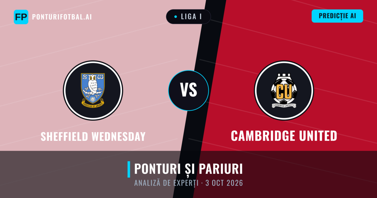 Sheffield Wednesday vs Cambridge United — pronostic și avancronică meci