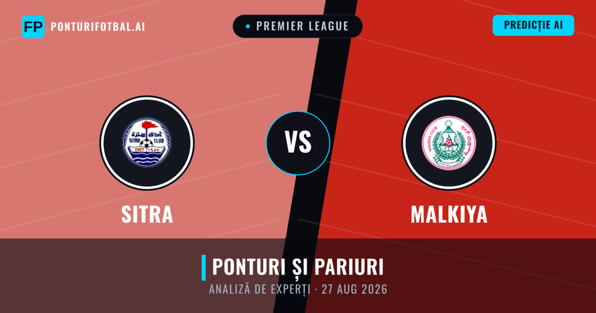 Sitra vs Malkiya — pronostic și avancronică meci