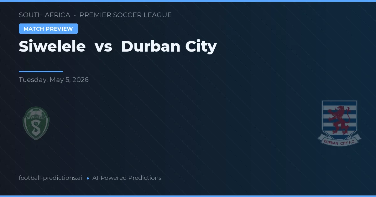Siwelele vs Yalova Yeşilovaspor preview