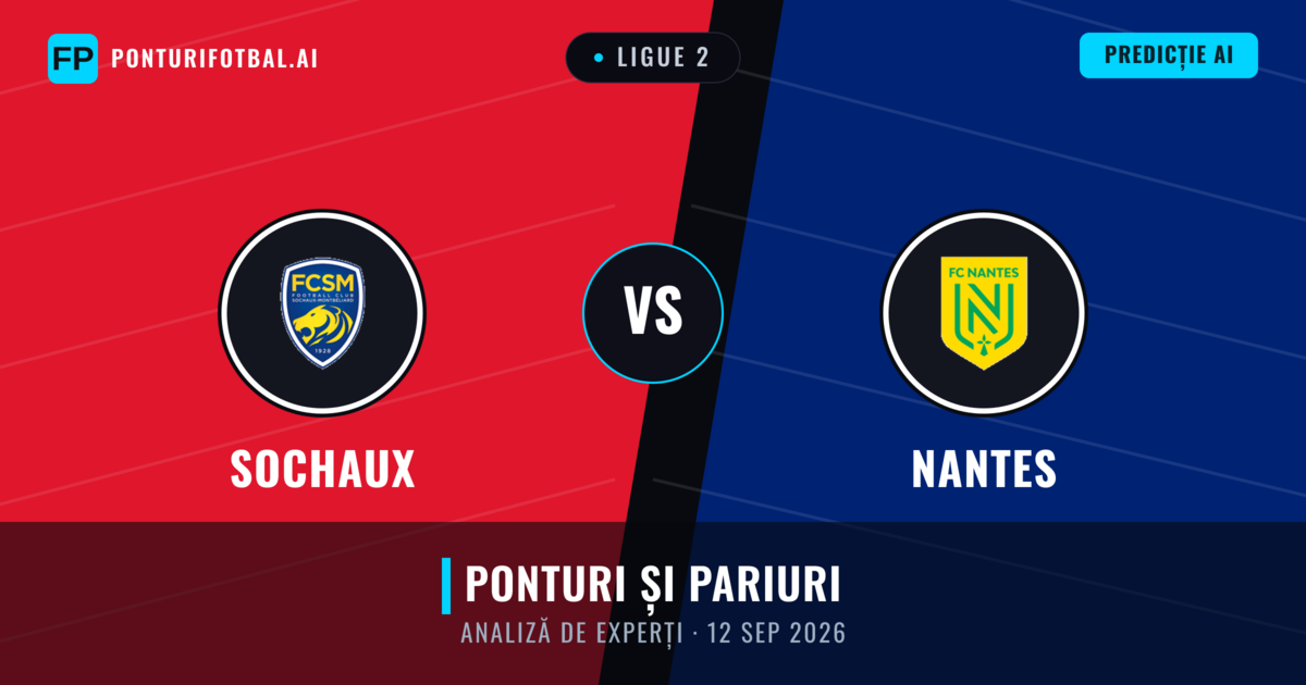 Sochaux vs Nantes — pronostic și avancronică meci