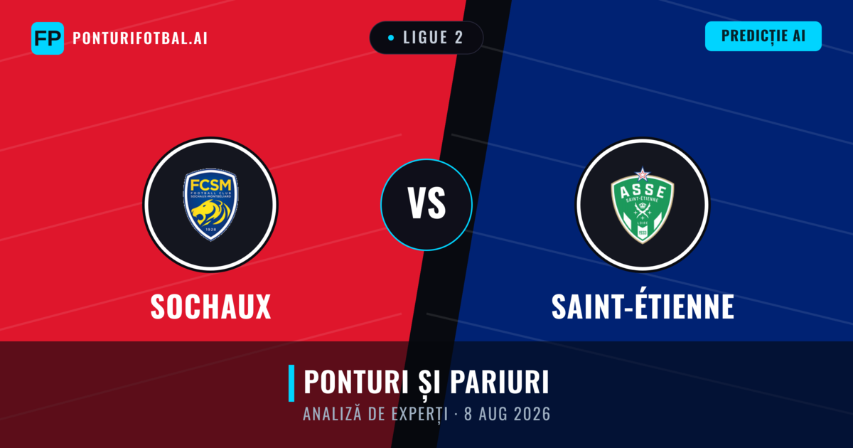 Sochaux vs Saint-Étienne — pronostic și avancronică meci