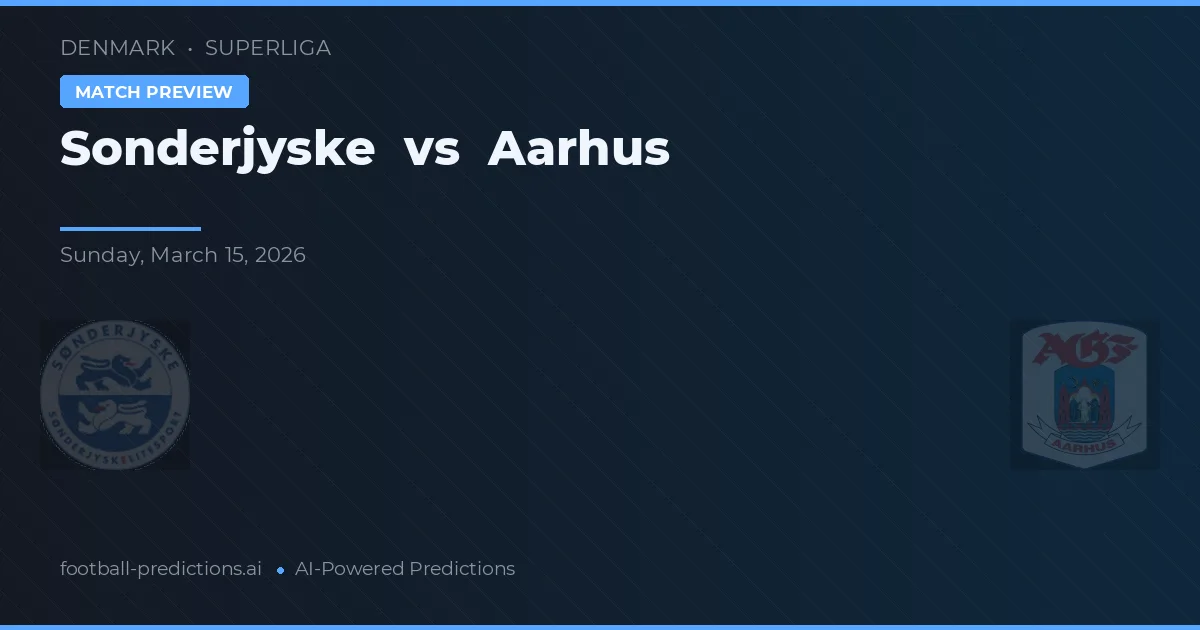 Sønderjyske vs Aarhus — pronostic și avancronică meci