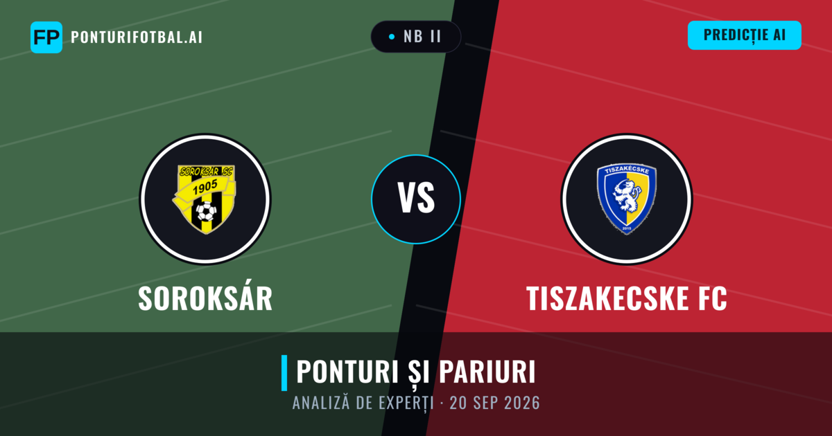 Soroksár vs Tiszakecske FC — pronostic și avancronică meci