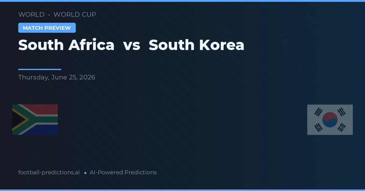 Africa de Sud vs Coreea de Sud — pronostic și avancronică meci