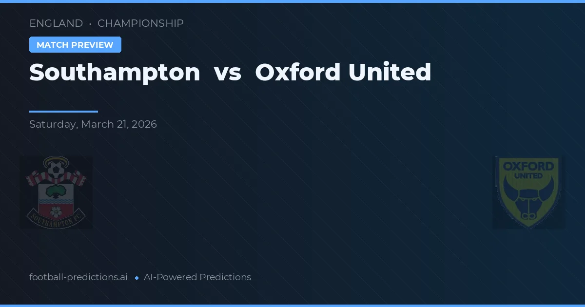 Southampton vs Oxford United — pronostic și avancronică meci