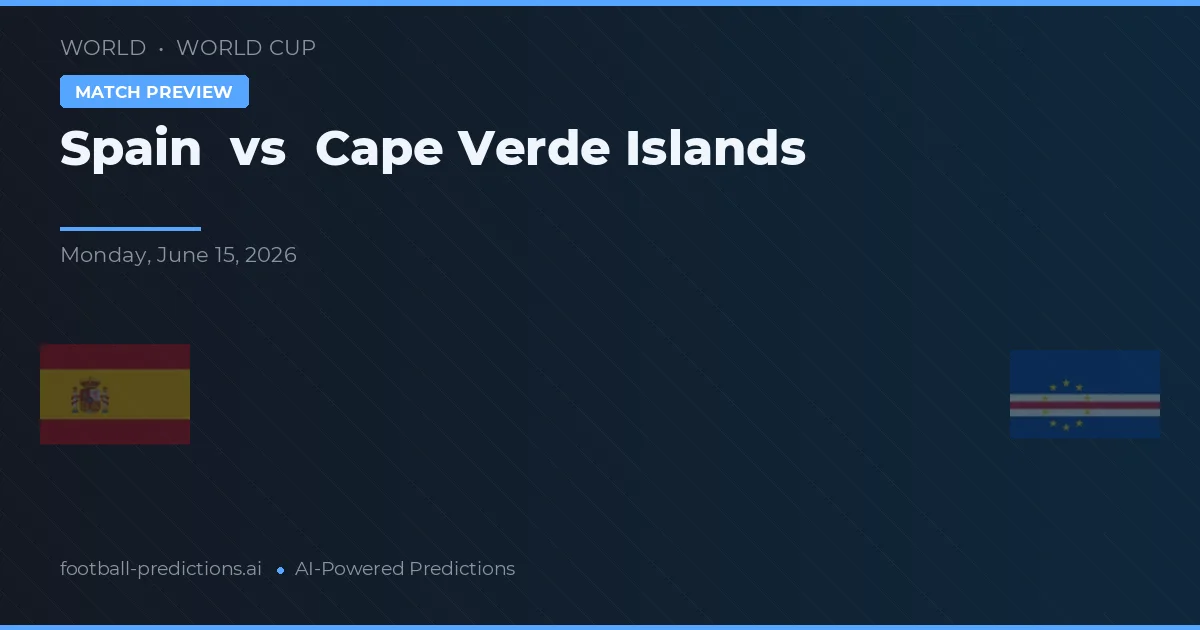 Spania vs Capul Verde — pronostic și avancronică meci