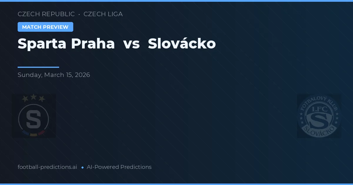 Sparta Praga vs Slovácko — pronostic și avancronică meci