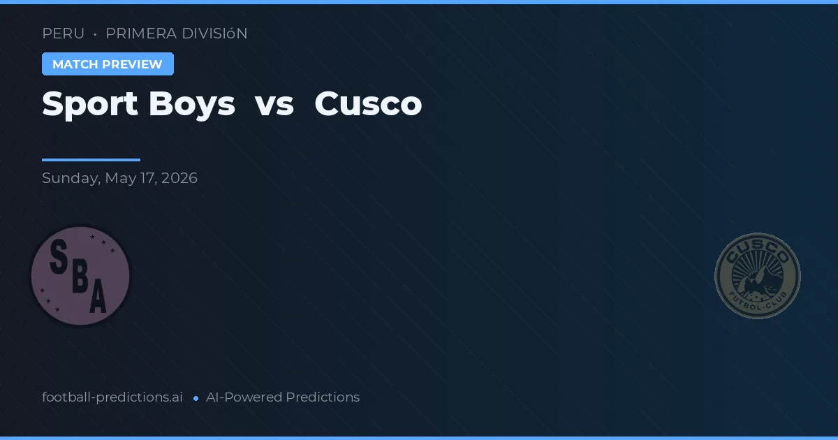 Sport Boys vs Cusco — pronostic și avancronică meci