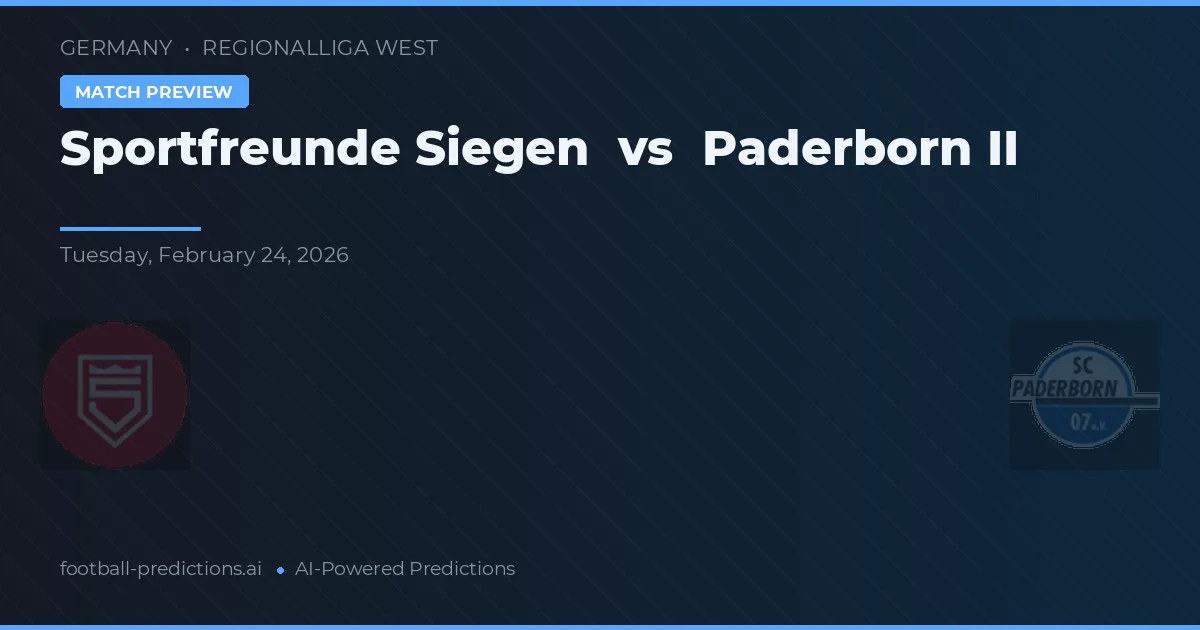 Sportfreunde Siegen vs Paderborn II — pronostic și avancronică meci