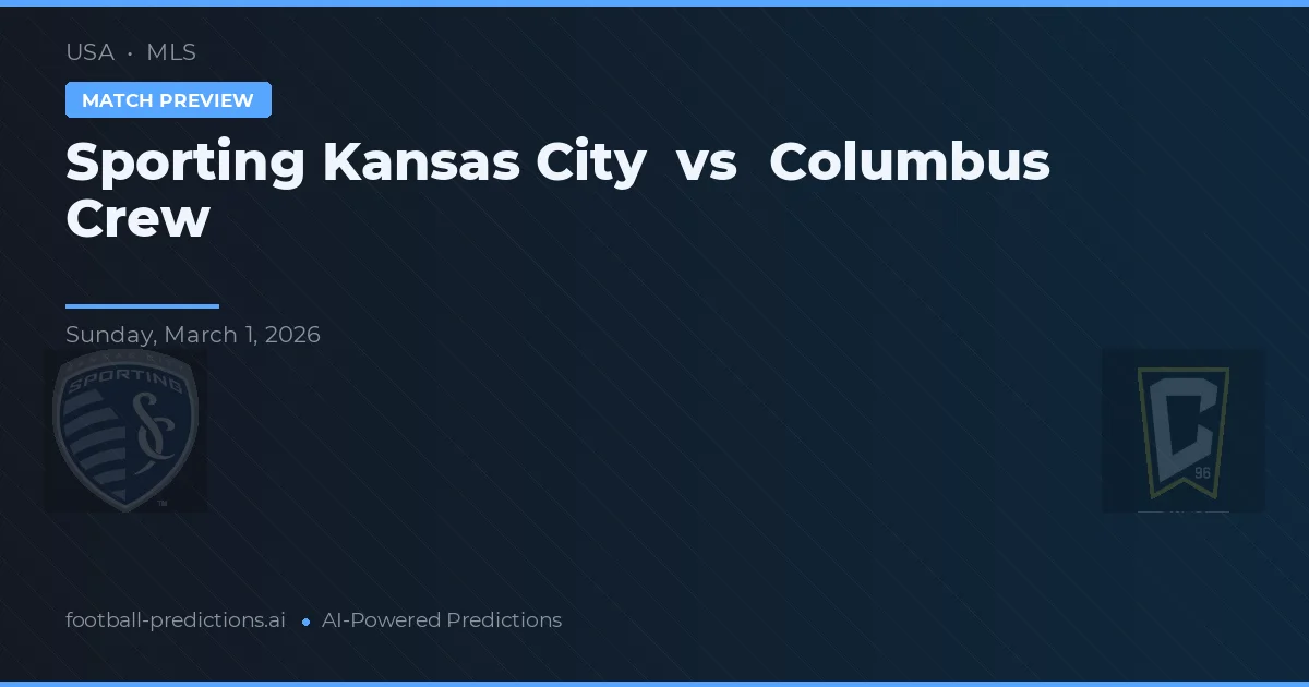 Sporting Kansas City vs Columbus Crew — pronostic și avancronică meci
