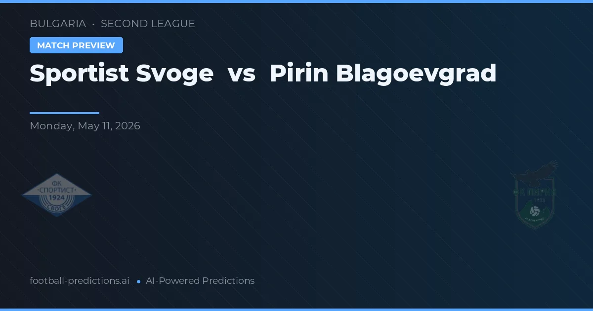 Sportist Svoge vs Pirin Blagoevgrad — pronostic și avancronică meci