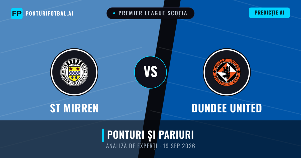 ST Mirren vs Dundee United — pronostic și avancronică meci
