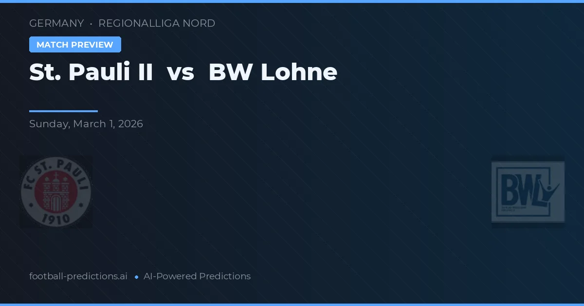St. Pauli II vs BW Lohne — pronostic și avancronică meci