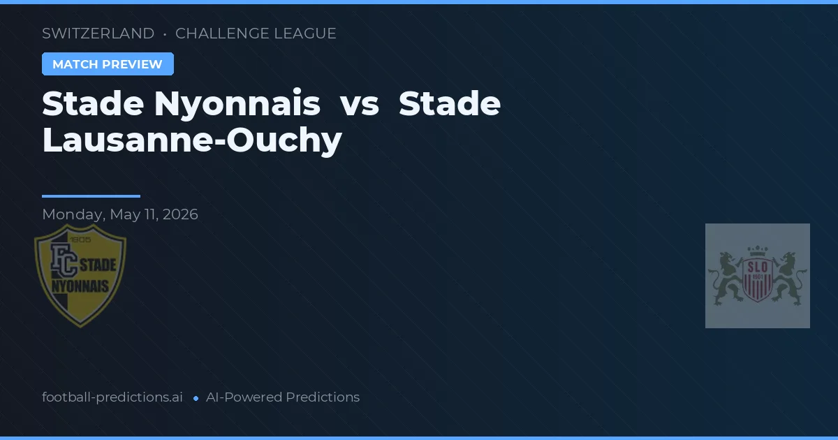 Stade Nyonnais vs Stade Lausanne-Ouchy — pronostic și avancronică meci