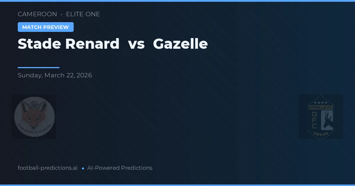 Stade Renard vs Gazelle — pronostic și avancronică meci