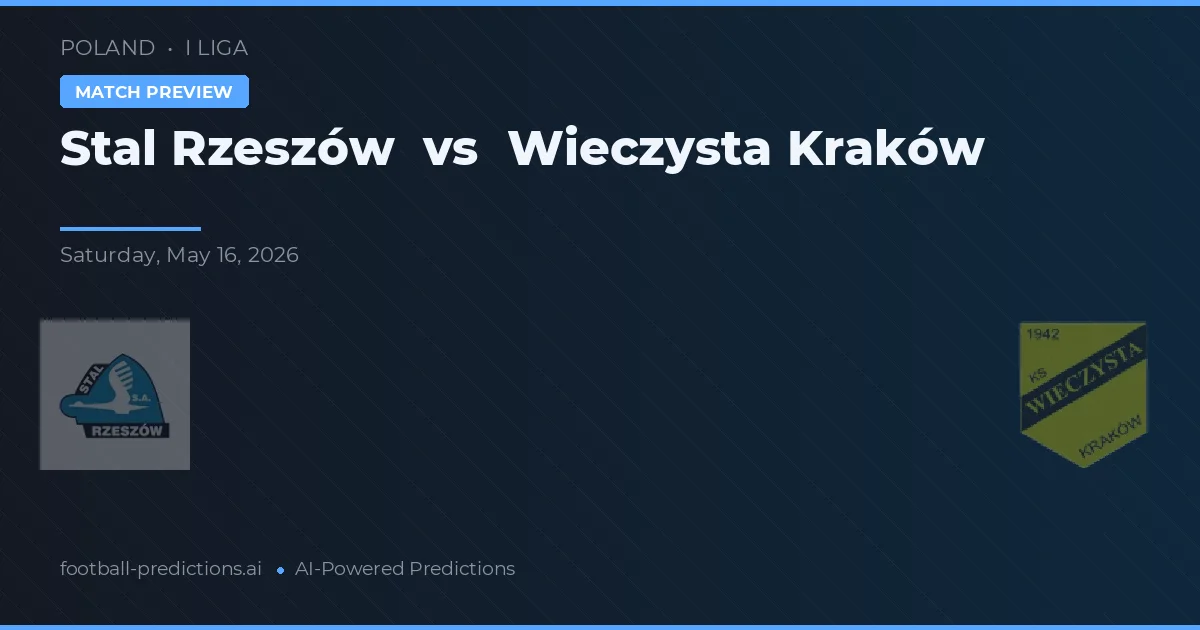 Stal Rzeszów vs Wieczysta Cracovia — pronostic și avancronică meci