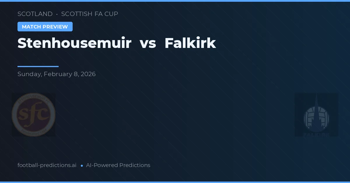 Stenhousemuir vs Falkirk — pronostic și avancronică meci