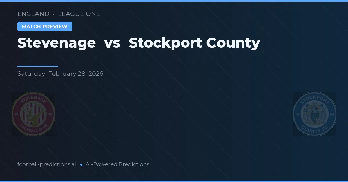 Stevenage vs Stockport County — pronostic și avancronică meci