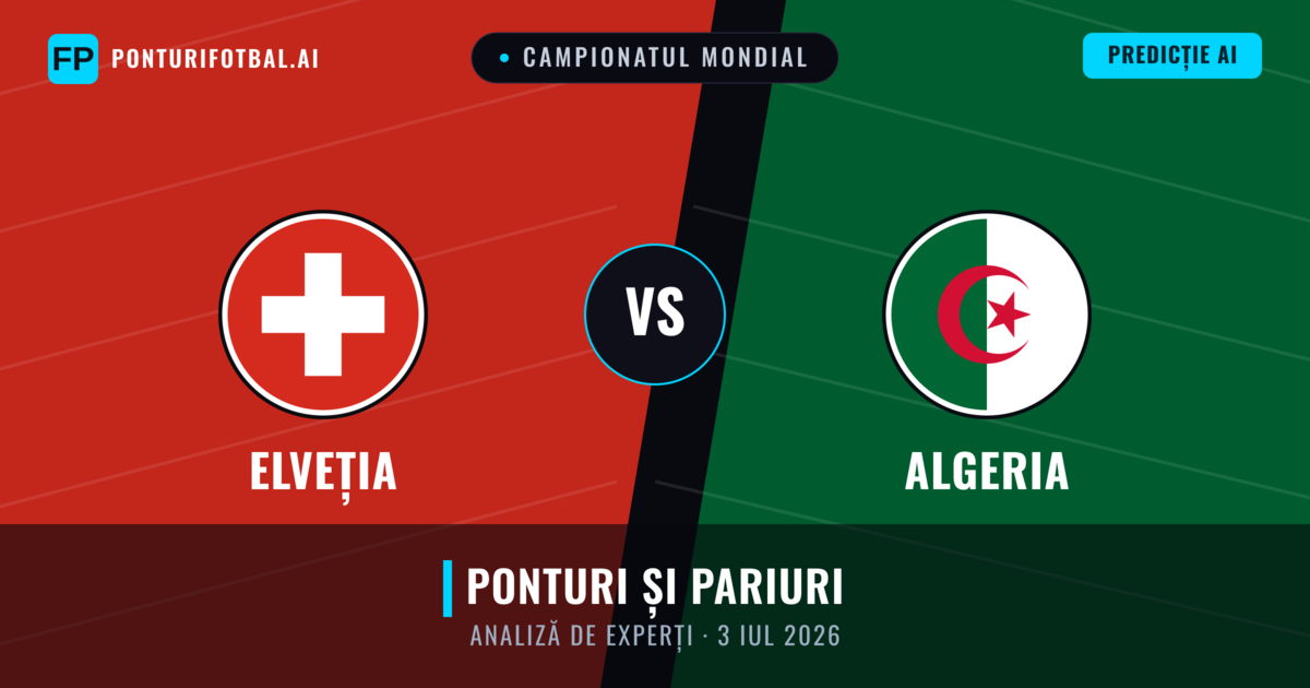 Elveția vs Algeria — pronostic și avancronică meci