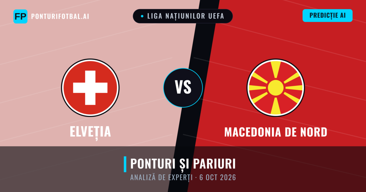 Elveția vs Macedonia de Nord — pronostic și avancronică meci