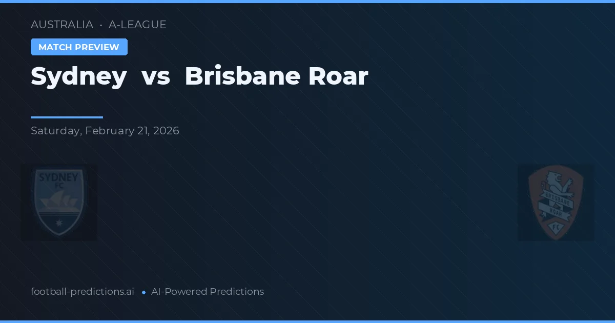 Sydney vs Brisbane Roar — pronostic și avancronică meci