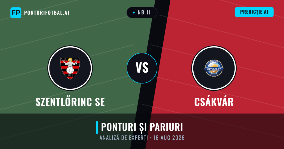 Szentlőrinc SE vs Csákvár — pronostic și avancronică meci