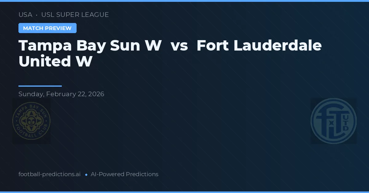 Tampa Bay Sun W vs Fort Lauderdale United W — pronostic și avancronică meci