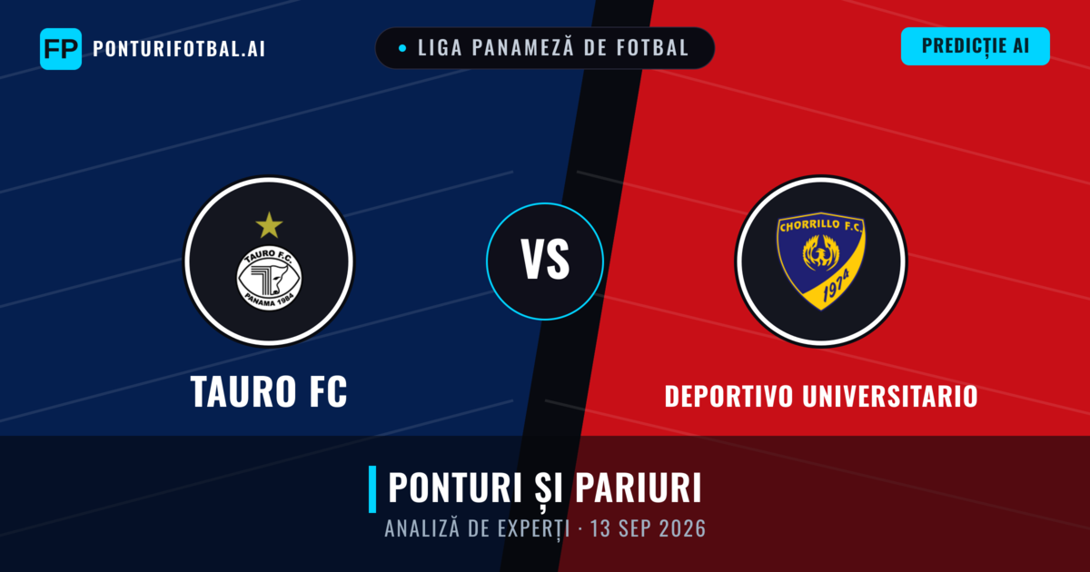 Tauro FC vs Deportivo Universitario — pronostic și avancronică meci