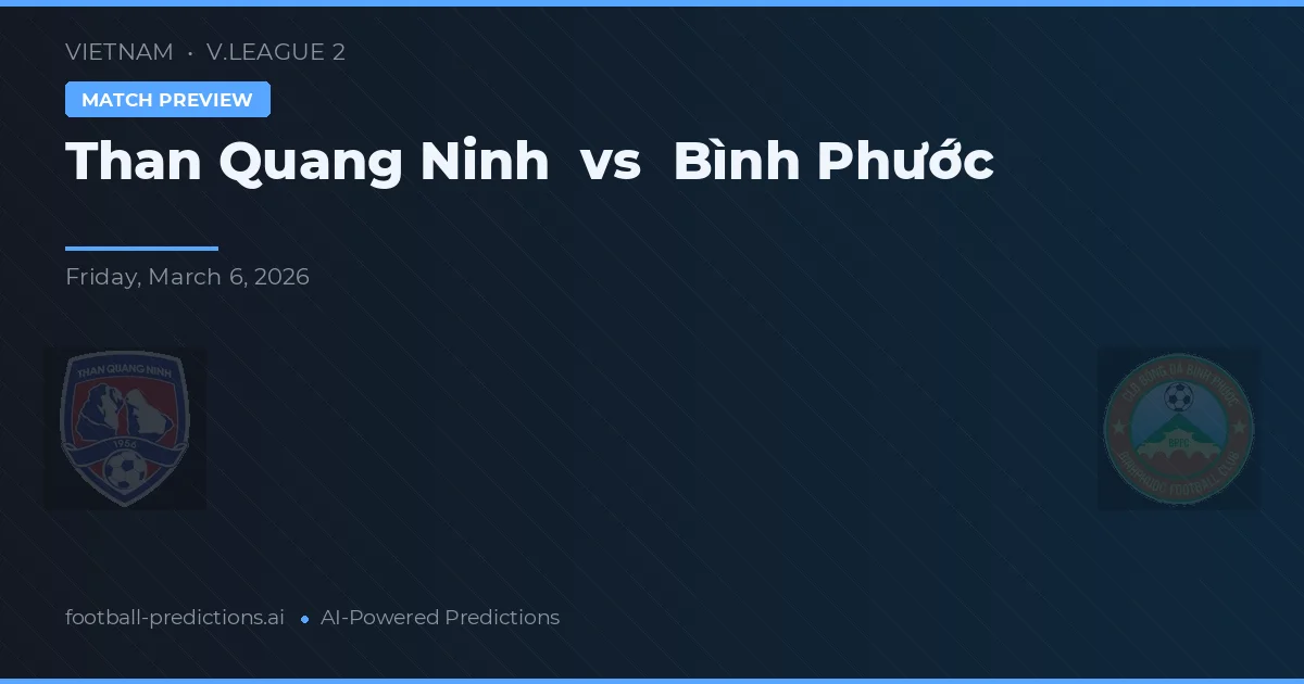 Than Quảng Ninh vs Bình Phước — pronostic și avancronică meci