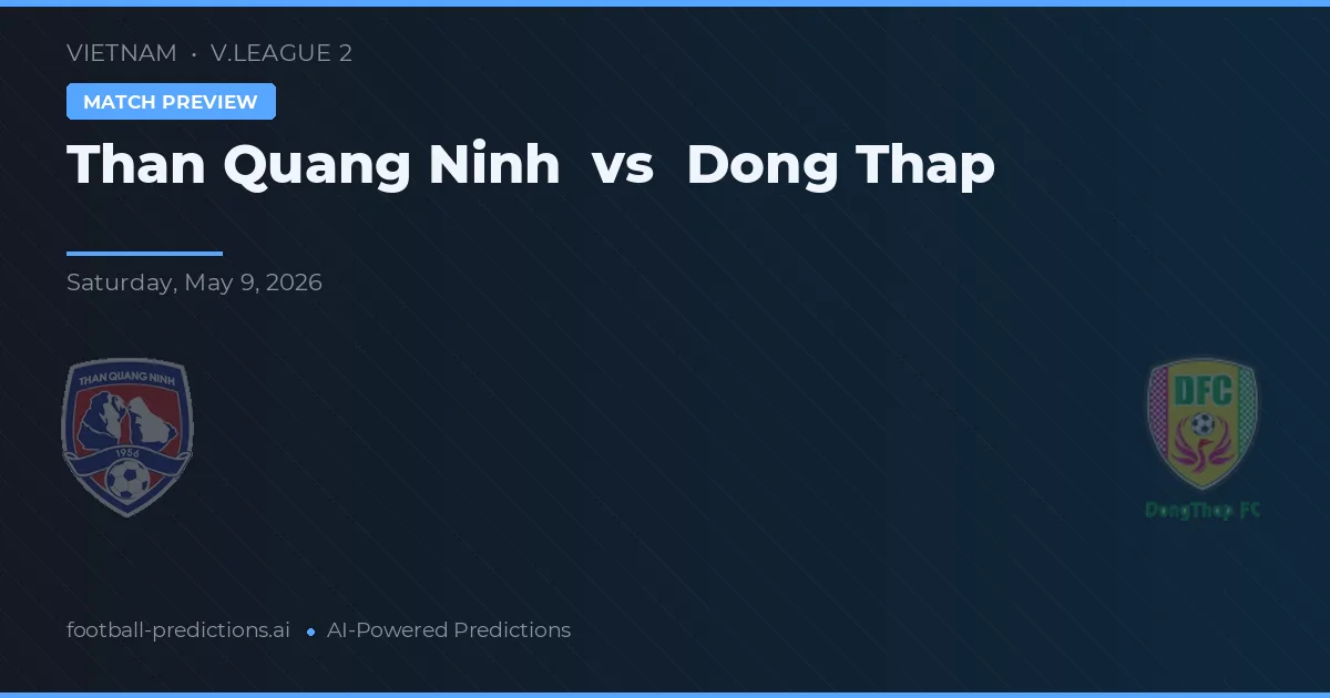 Than Quảng Ninh vs Đồng Tháp — pronostic și avancronică meci