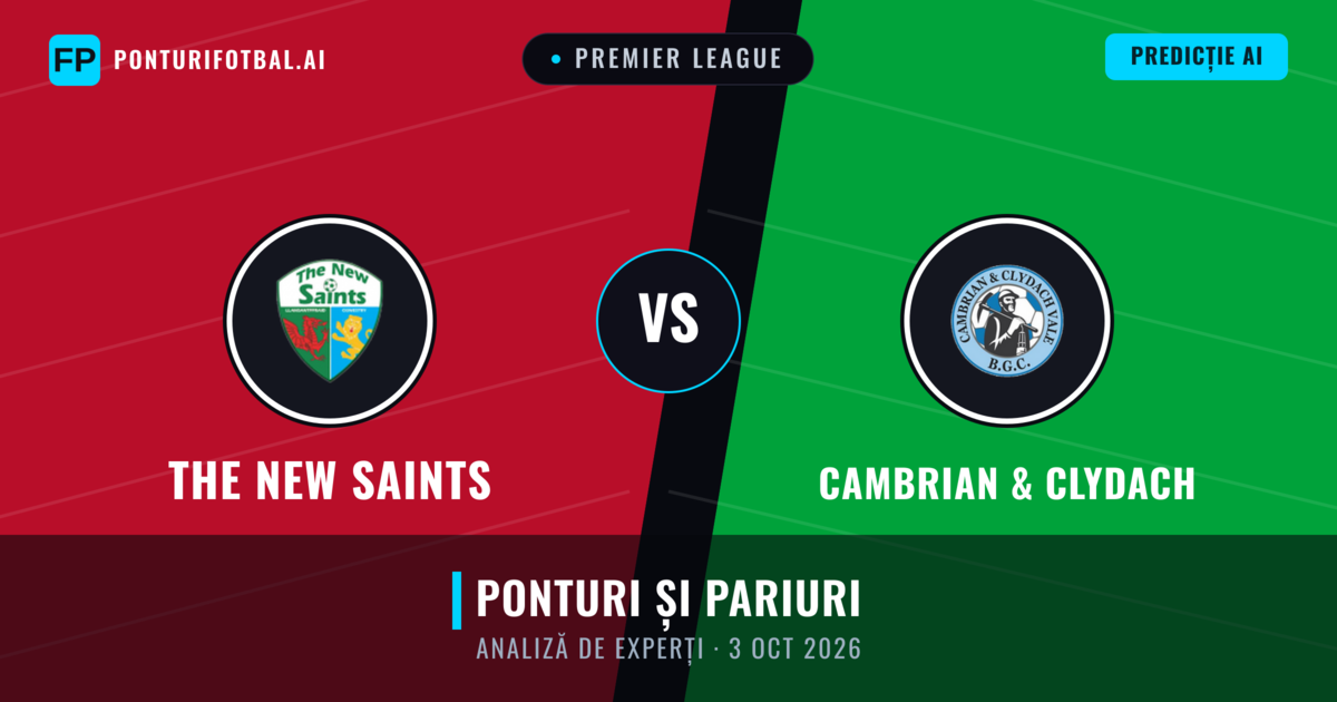 The New Saints vs Cambrian & Clydach — pronostic și avancronică meci