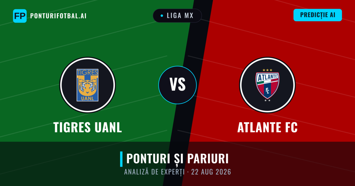 Tigres UANL vs Atlante FC — pronostic și avancronică meci