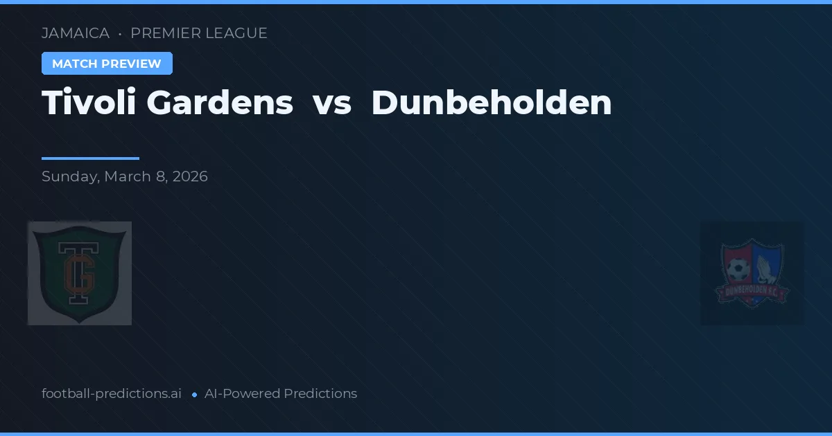Tivoli Gardens vs Dunbeholden — pronostic și avancronică meci