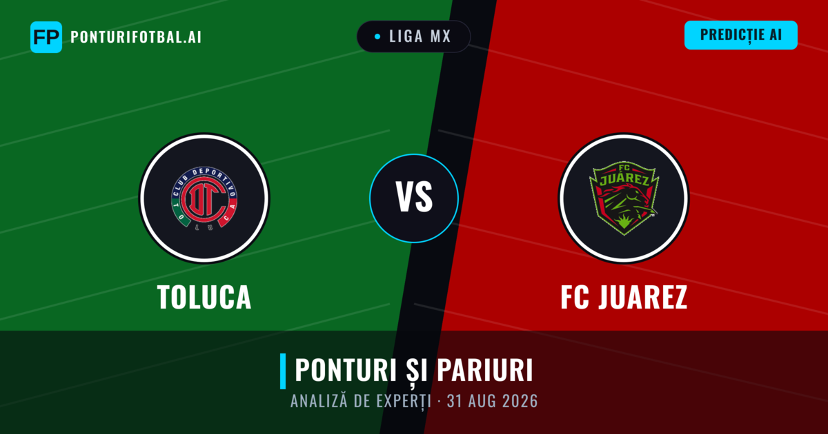 Toluca vs FC Juarez — pronostic și avancronică meci