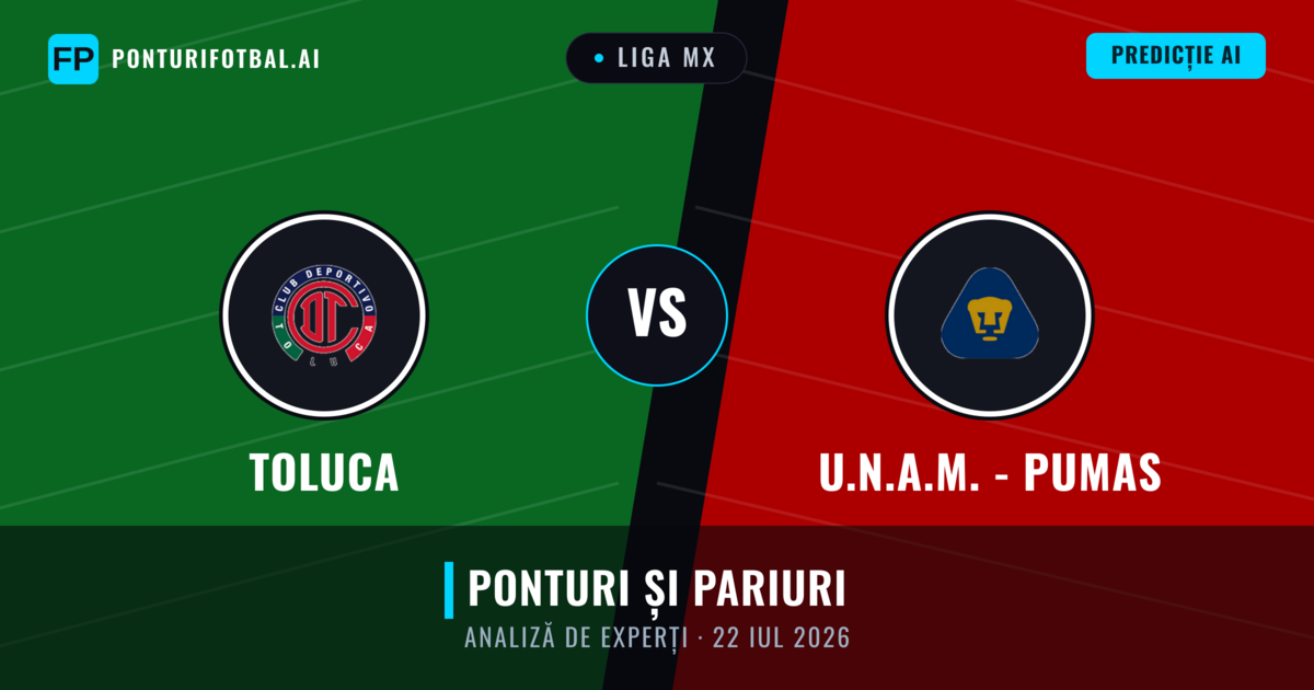 Toluca vs U.N.A.M. - Pumas — pronostic și avancronică meci