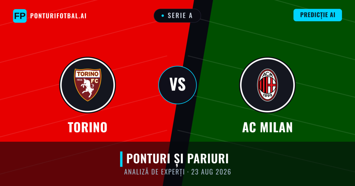 Torino vs AC Milan — pronostic și avancronică meci