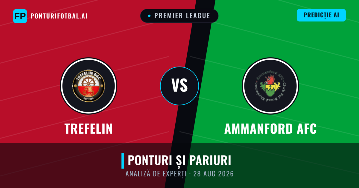 Trefelin vs Ammanford AFC — pronostic și avancronică meci