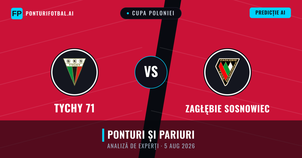 Tychy 71 vs Zagłębie Sosnowiec — pronostic și avancronică meci