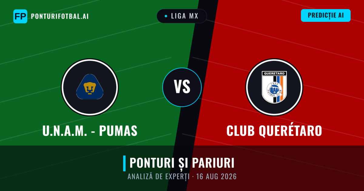 U.N.A.M. - Pumas vs Club Querétaro — pronostic și avancronică meci