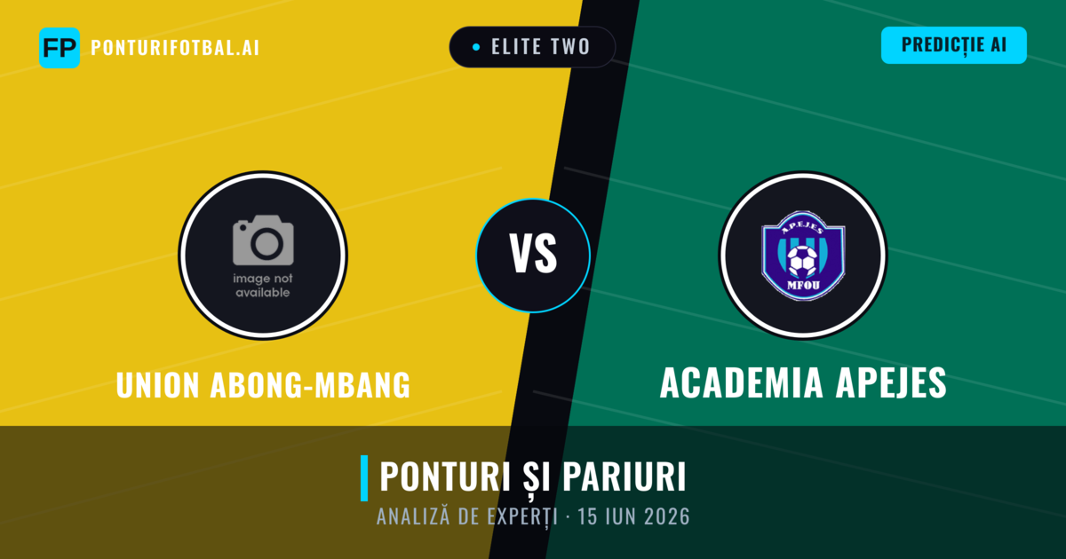 Union Abong-Mbang vs Academia APEJES — pronostic și avancronică meci