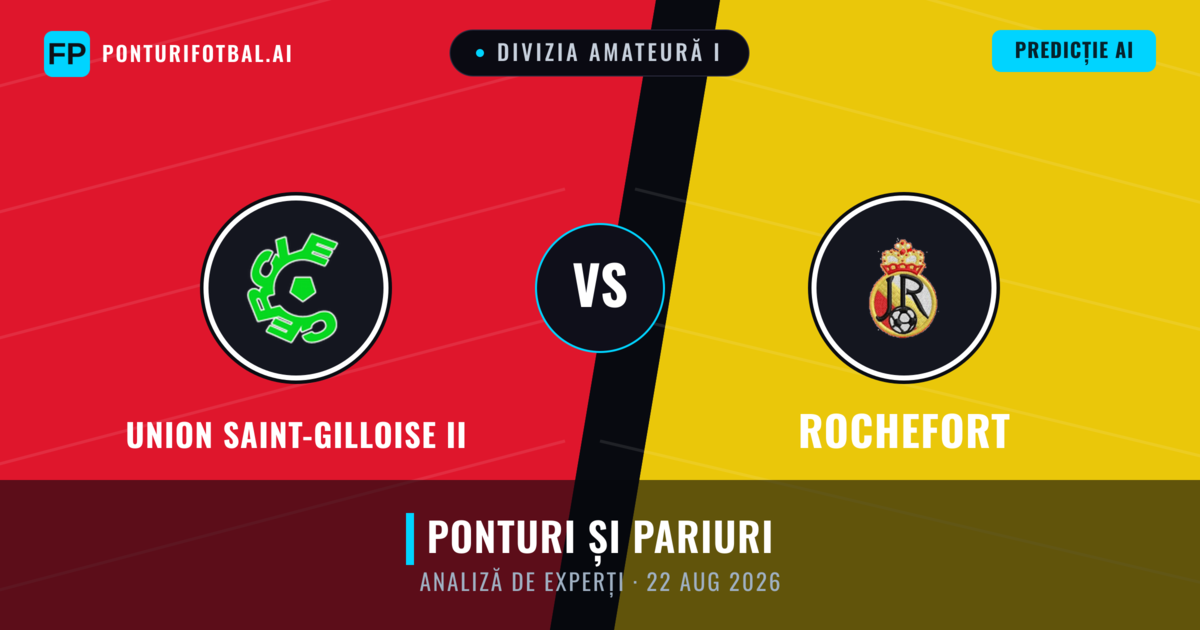 Union Saint-Gilloise II vs Rochefort — pronostic și avancronică meci