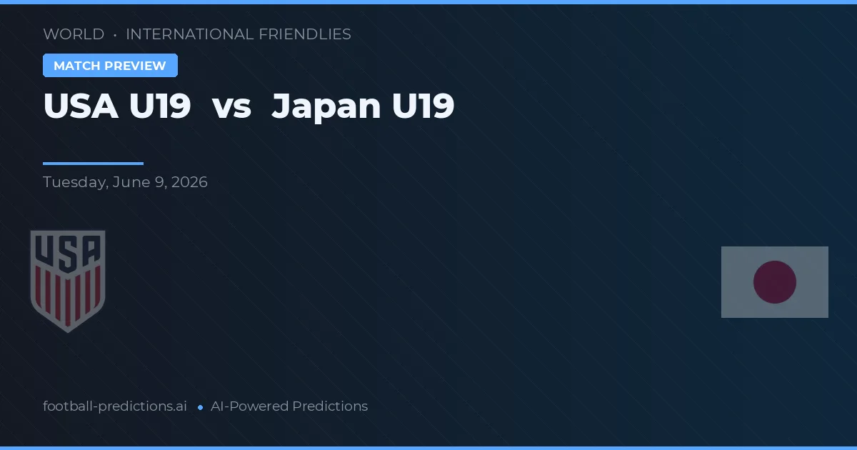 USA U19 vs Japan U19 — pronostic și avancronică meci