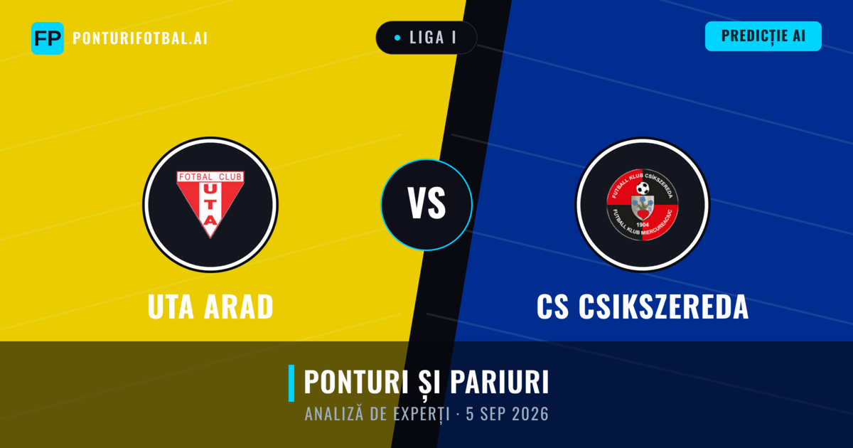 UTA Arad vs CS Csikszereda — pronostic și avancronică meci